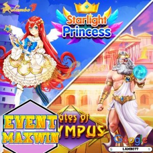 Event Maxwin Starlight Princess & Gates Of Olympus Berhadiah Hingga Jutaan Rupiah